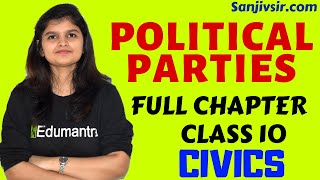 POLITICAL PARTIES  CLASS 10 CIVICS CHAPTER 6 FULL CHAPTER [upl. by Melborn]