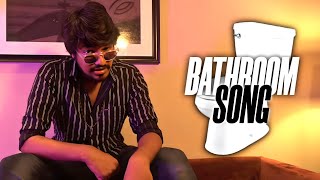 Bathroom Song  Madan Gowri X Atti Culture [upl. by Ezarra]