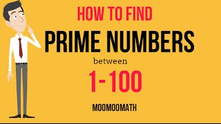 How to find Prime Numbers between 1 and 100 [upl. by Pagas217]