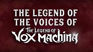 The Legend of the Voices of The Legend of Vox Machina [upl. by Maclay]