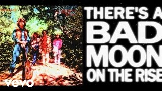 Creedence Clearwater Revival  Bad Moon Rising Official Lyric Video [upl. by Yeliah]