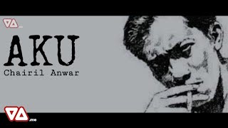 Puisi  Aku Chairil Anwar [upl. by Kenzie]