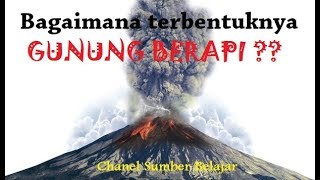 Bagaimana terbentuknya GUNUNG BERAPI [upl. by Coraline]