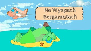 NA WYSPACH BERGAMUTACH Jan Brzechwa piosenka JOLANTA CZYTA DZIECIOM [upl. by Jollenta]