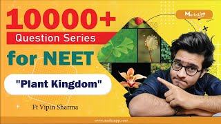 10000 Questions Series for NEET  Plant Kingdom  NCERT Based Question Practice ft Vipin Sharma [upl. by Alisander871]