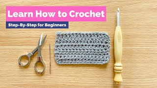 LEARN TO CROCHET for real this time  SLOW StepByStep How to Crochet Tutorial [upl. by Wattenberg63]