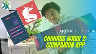 MY CHIHIROS app WALKTHROUGH  Companion App for CHIHIROS WRGB 2 for planted aquariums [upl. by Cordy]